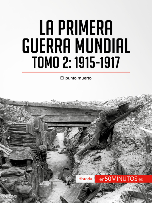 Title details for La Primera Guerra Mundial. Tomo 2 by 50Minutos - Available